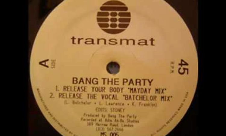 Bang The Party - Release Your Body