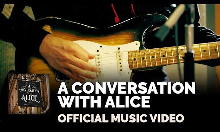 Joe Bonamassa - A Conversation With Alice - Official Music Video