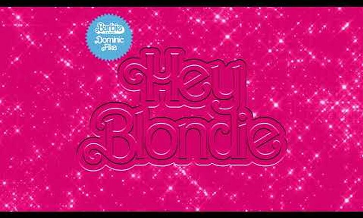 Dominic Fike -  Hey Blondie (From Barbie The Album) [Official Audio]