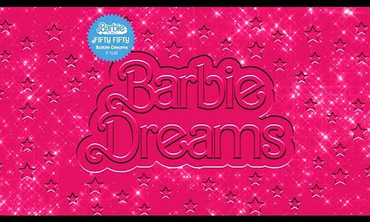 FIFTY FIFTY - Barbie Dreams (feat. Kaliii) [From Barbie The Album] [Official Audio]