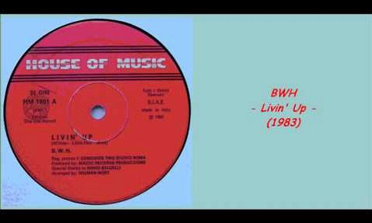 B.W.H. - Livin' Up (1983)