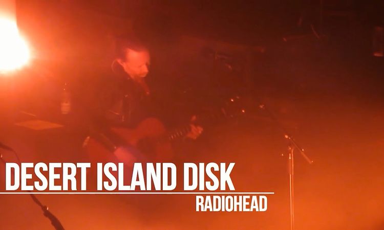 Radiohead - Desert Island Disk - Subtitulada En Español