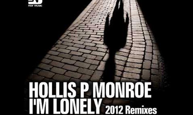 Hollis P Monroe - I'm Lonely [Subb-an Remix] - Official - Noir Music