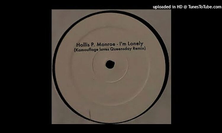 Hollis P. Monroe ‎| I'm Lonely (Kamouflage Loves Queensday Remix)