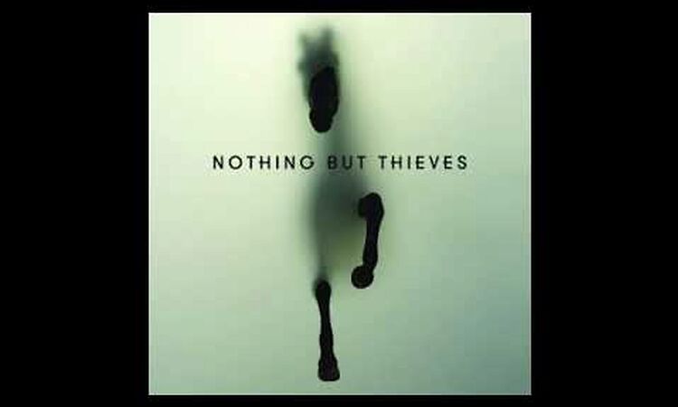 Nothing But Thieves - Painkiller