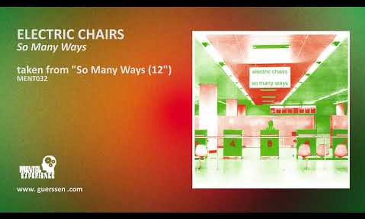 ELECTRIC CHAIRS - So Many Ways (Original version) taken from So Many Ways (Mental Experience)