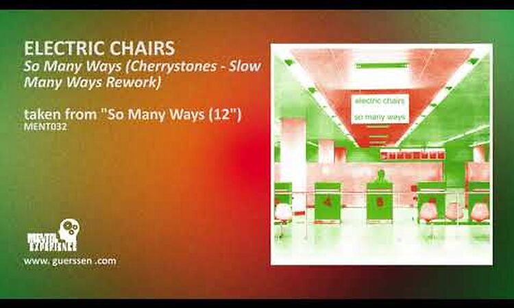 ELECTRIC CHAIRS - So Many Ways (Cherrystones - Slow Many Ways Rework) taken from So Many Ways