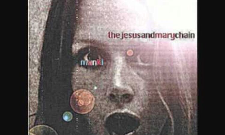 The Jesus And Mary Chain - Dream Lover