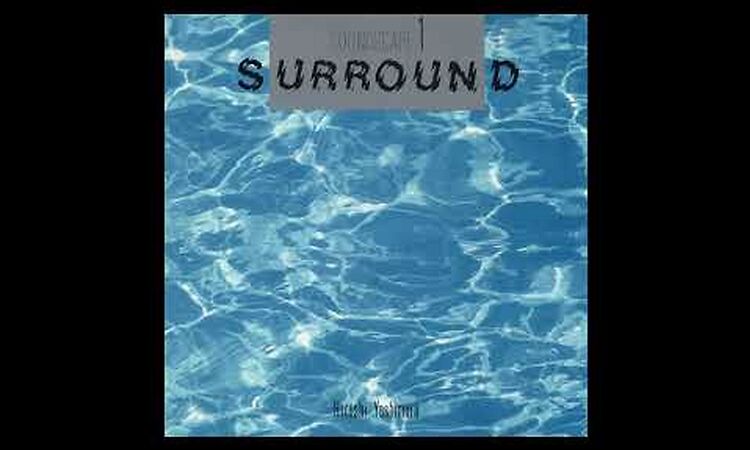 Hiroshi Yoshimura - Soundscape 1: Surround (1986)