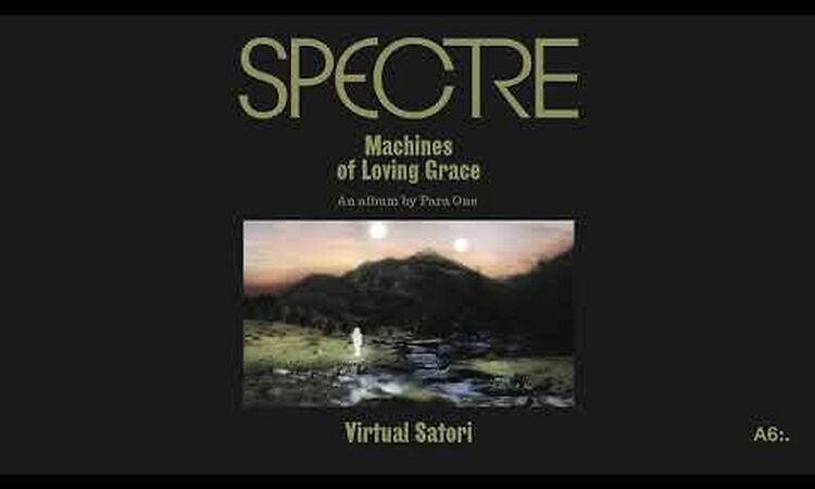Para One - SPECTRE: Virtual Satori (Official Audio)