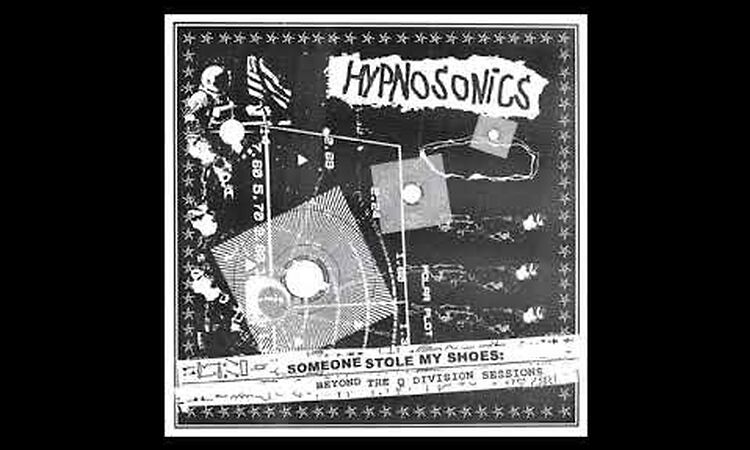 Hypnosonics - Someone Stole My Shoes (2021)