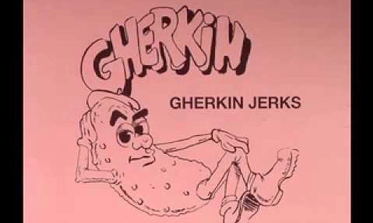 Gherkin Jerks - Ecstasy