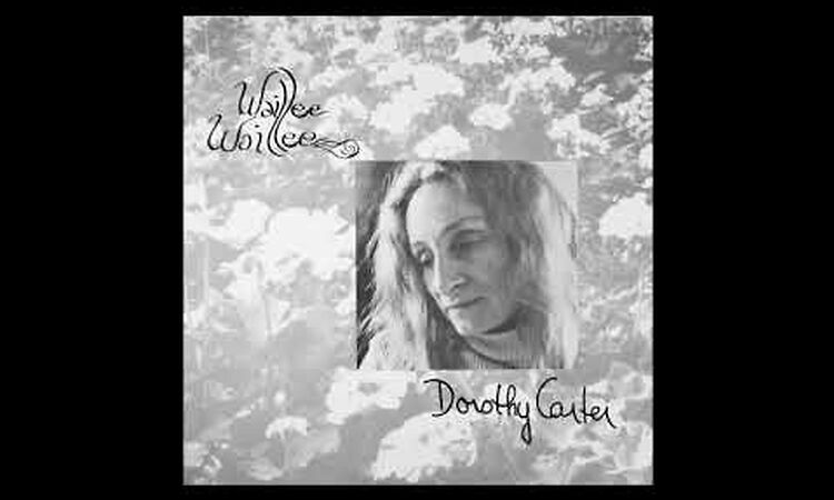 Dorothy Carter - Waillee, Waillee