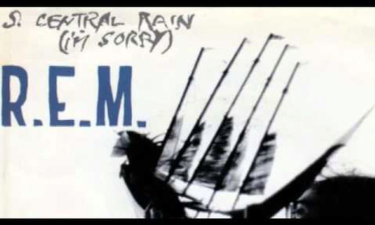 R.E.M. - So. Central Rain (I'm Sorry)