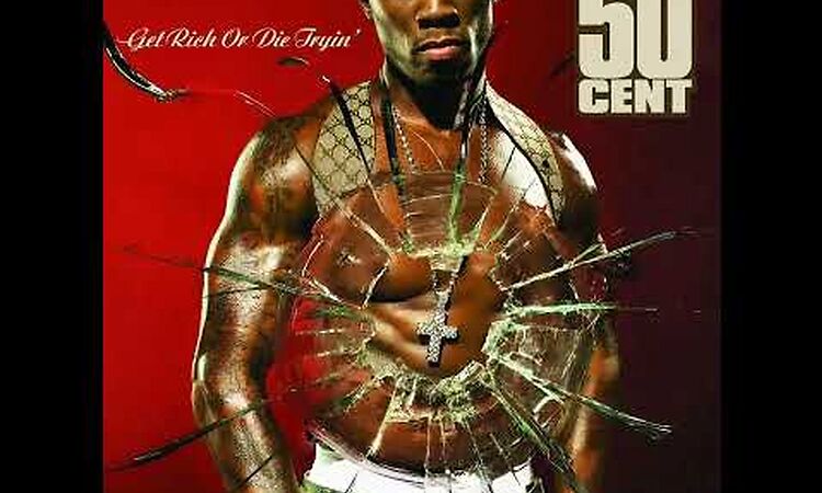 Get Rich Or Die Tryin (Clean) - Full Album - Better Quality - 2003