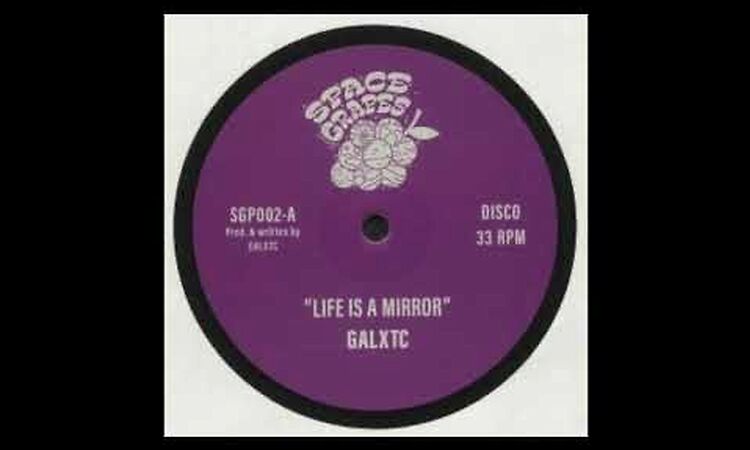 GALXTC - Life Is a Mirror (dub)