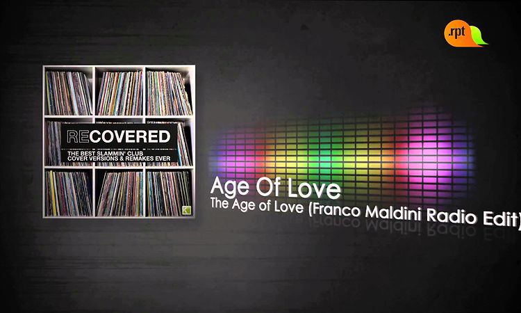 Age Of Love - The Age of Love (Franco Maldini Radio Edit) || .rpt