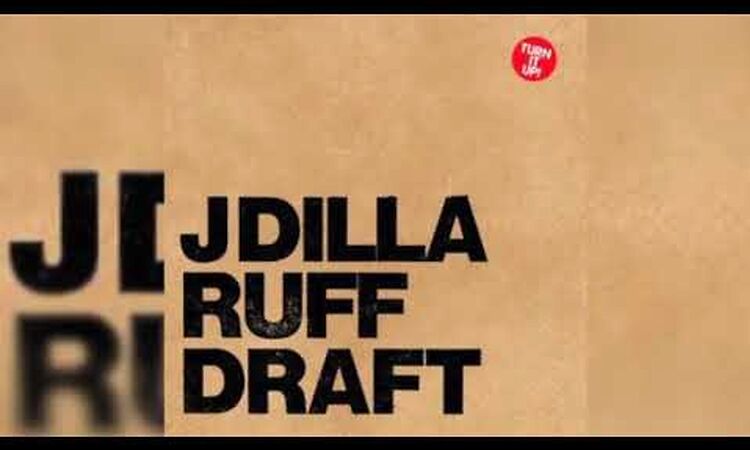 J Dilla - Ruff Draft EP (full Album)