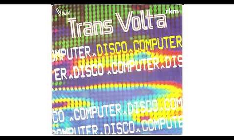 Trans Volta - Disco Computer/You're Disco (1978) Remastered