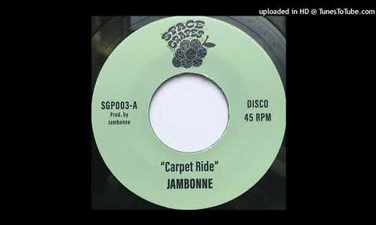 Jambonne - Carpet Ride