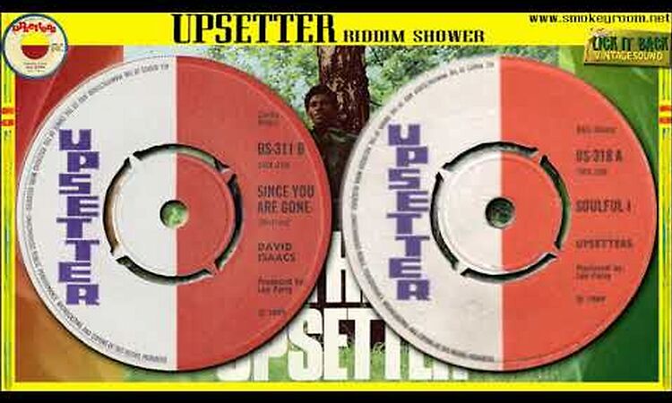 SINCE YOU ARE GONE + SOULFUL I ⬥David Isaacs & The Upsetters⬥