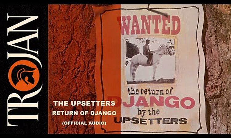 The Upsetters - Return of Django (Official Audio)