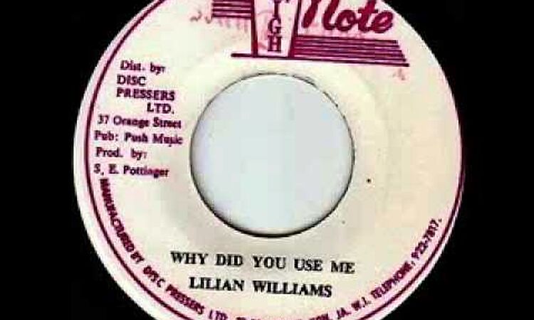 Lilian Williams - Why Did You Use Me