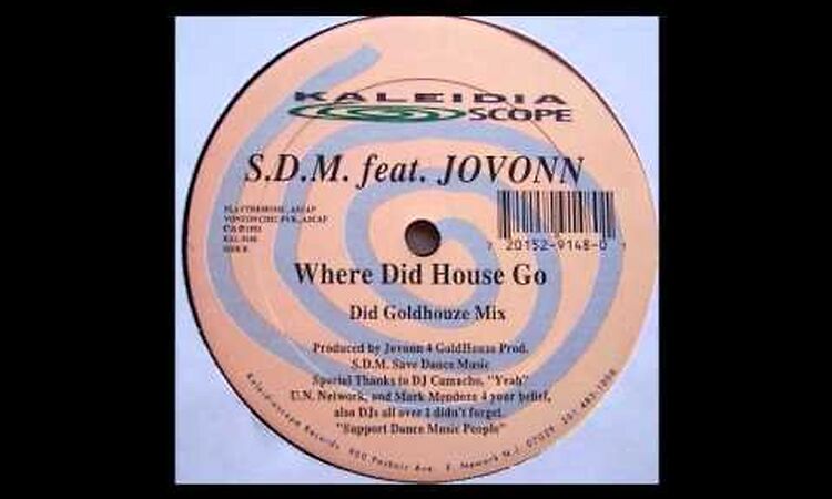 S.D.M. Feat. Jovonn ‎- Where Did House Go (Did Goldhouze Mix)