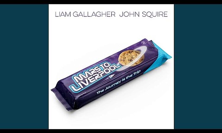 Liam Gallagher & John Squire - Mars To Liverpool