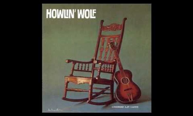 Howlin' Wolf - Who's Been Talkin'