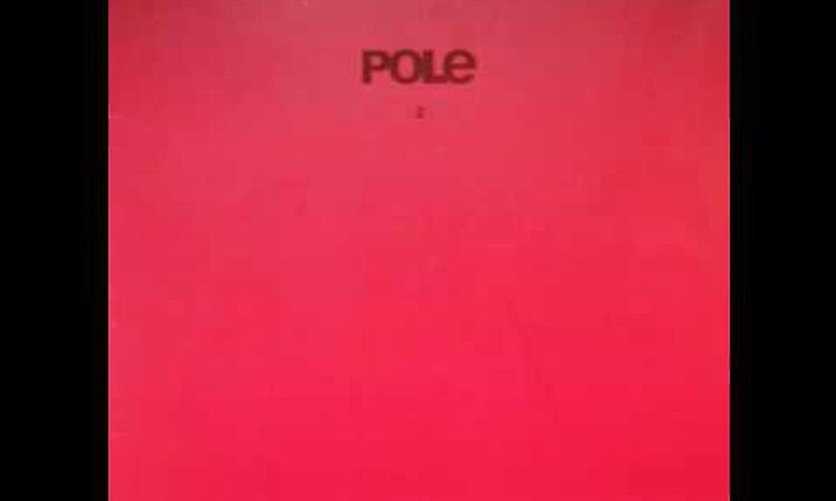 Pole ‎– CD 2 ( full album )