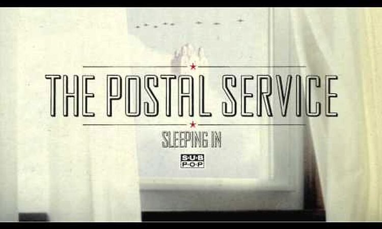 The Postal Service - Sleeping In