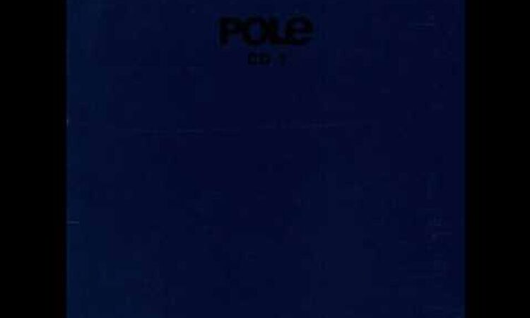 Pole ‎– CD 1 ( full album )