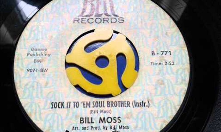 BILL MOSS - SOCK IT TO 'EM SOUL BROTHER (INSTRUMENTAL) 1969