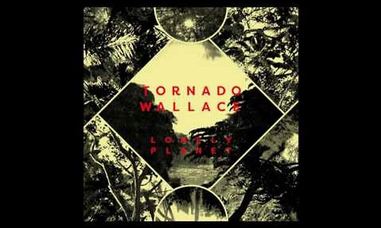 Tornado Wallace  - Lonely Planet