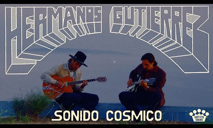 Hermanos Gutiérrez - "Sonido Cósmico"