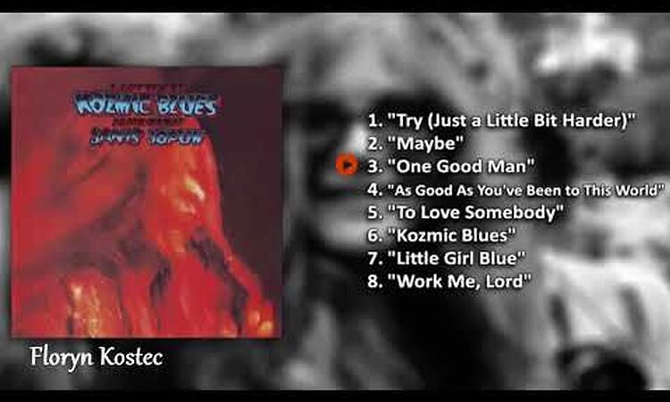 Janis Joplin - I Got Dem Ol Kozmic Blues Again Mama (1969)