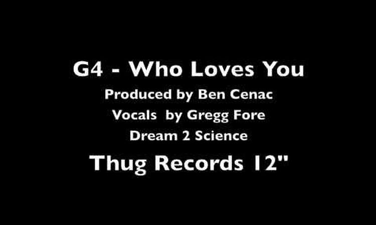 G4 - Who Loves You [Cozmic House E.P / Thug Records]