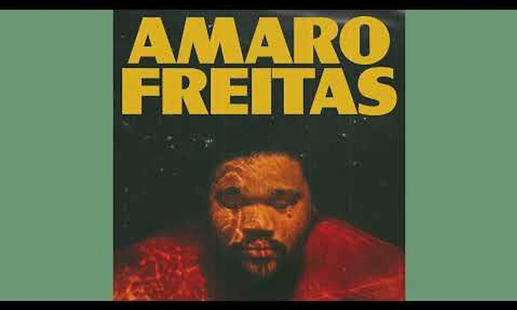 Amaro Freitas - Encantados