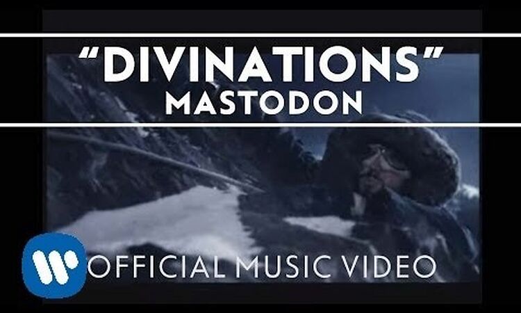 Mastodon - Divinations [Official Music Video]