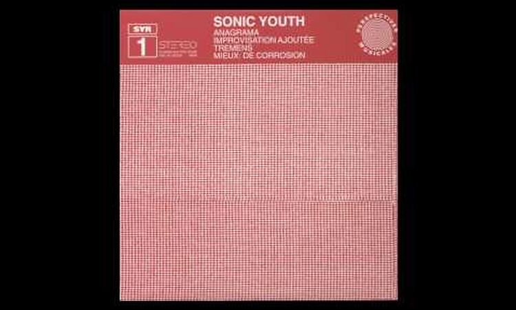 SONIC YOUTH ‎- ANAGRAMA [FULL ALBUM]