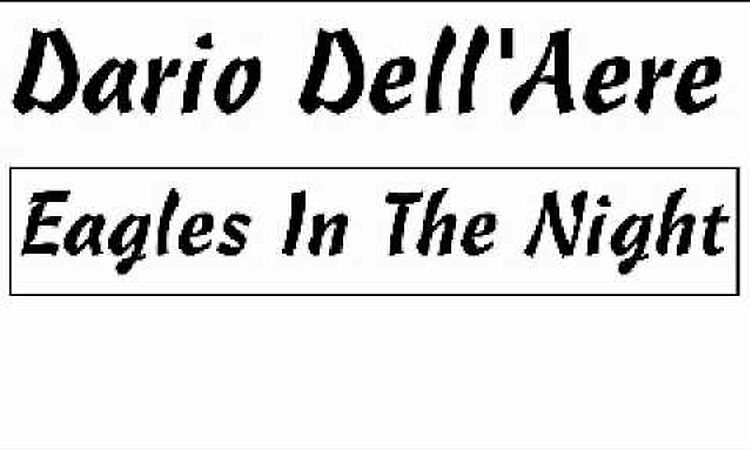 Dario Dell'Aere - Eagles In The Night (Instrumental) 1985 Market Records