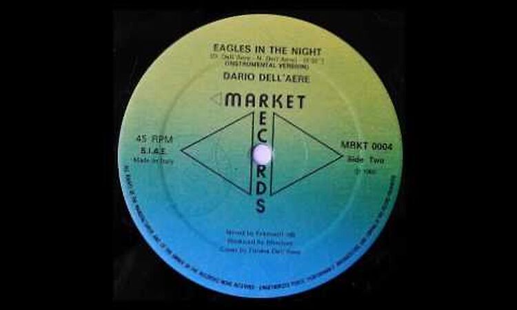 Dario Dell'Aere - Eagles In The Night (Instrumental) - italo disco'85