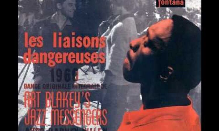 Art Blakey & Lee Morgan - 1959 - Les Liaisons Dangereuses - 05 Miguel's Party