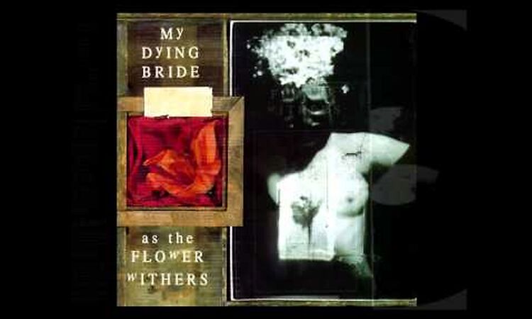 My Dying Bride - As The flower withers (full album,remastered in RX-Studio,2014)