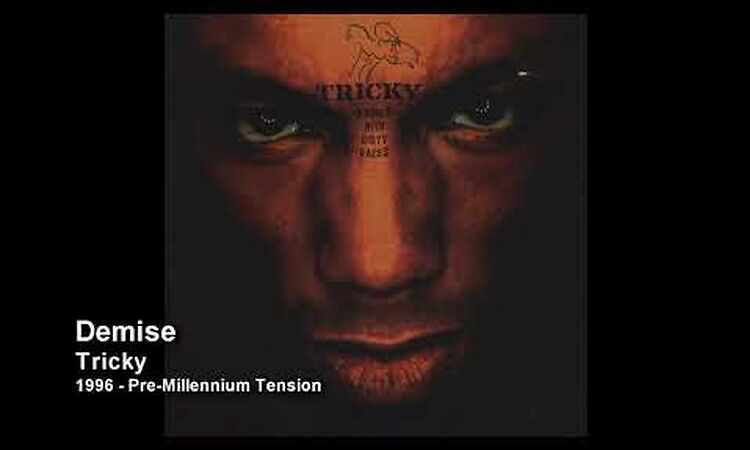 Tricky - Demise [1998 - Angels With Dirty Faces (Limited Edition)]