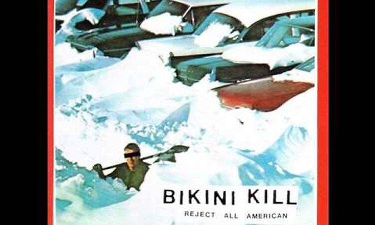 Bikini Kill - Reject all american FULL ALBUM