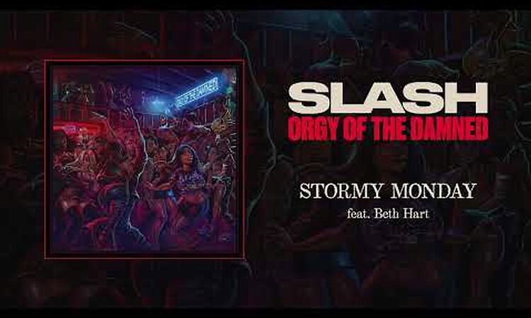 Slash feat. Beth Hart Stormy Monday - Official Audio