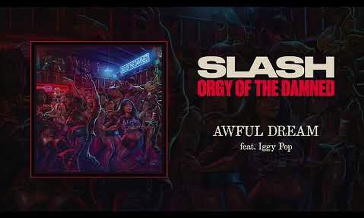 Slash feat. Iggy Pop Awful Dream - Official Audio