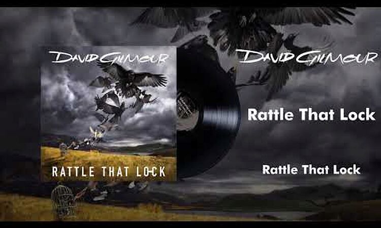 David Gilmour - Rattle That Lock (Official Audio)